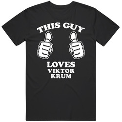 This Guy Loves Viktor Krum Harry Potter And The Goblet Of Fire Cool Favorite Book Character Fan Mens Soft Cotton Tee T Shirt