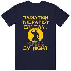 Radiation Therapist By Day Ninja By Night Funny Mens Soft Cotton Tee T Shirt