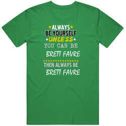 Brett Favre New York Buffalo Sports Football Always Be Yourself Mens Soft Cotton Tee T Shirt