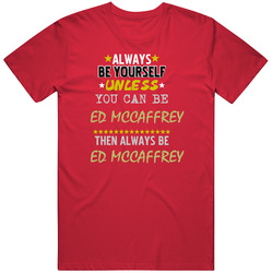 Ed Mccaffrey California Always Be Basketball Hockey Baseball Football Mens Soft Cotton Tee T Shirt