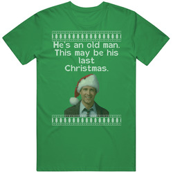 He's An Old Man National Lampoons Christmas Vacation Quote Clark Knit Mens Soft Cotton Tee T Shirt
