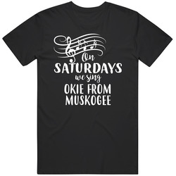 Okie From Muskogee On Saturdays We Sing Merle Haggard Country Music Fan Mens Soft Cotton Tee T Shirt