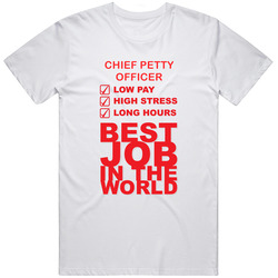 Chief Petty Officer Best Job Ever Occupation Mens Soft Cotton Tee T Shirt