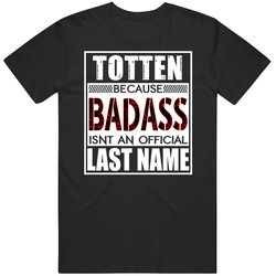 Totten Because Badass Official Last Name Funny Mens Soft Cotton Tee T Shirt