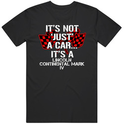 Lincoln Continental Mark Iv Not Just A Car Funny Car Lovers Mens Soft Cotton Tee T Shirt