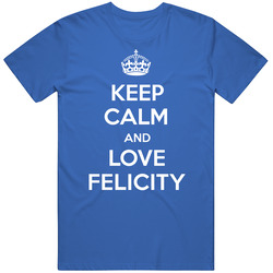 Keep Calm And Love Felicity City Parody Mens Soft Cotton Tee T Shirt