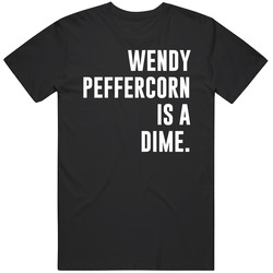 Wendy Peffercorn Is A Dime Mychal Kendricks Football Player Wore Mens Cotton Classic T Shirt
