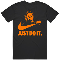Michael Myers Halloween Just Do It Shirt Funny Parody Horror Movie Scary Mens Cotton Classic T Shirt