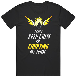 Mercy Overwatch T Shirt I Can't Keep Calm I'm Carrying My Team Mens Cotton Classic T Shirt