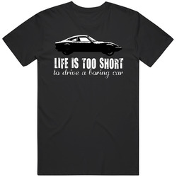 1968 Vauxhall Opel Gt 1900 Life Is Too Short Retro Vintage Car Fan Mens Cotton Classic T Shirt