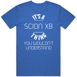 Scion Xb Thing Wouldnt Understand Funny Car Mens Cotton Classic T Shirt
