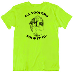 Da Yoopers Yoop It Up Mens Cotton Classic T Shirt
