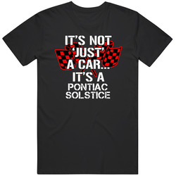 Pontiac Solstice Not Just A Car Funny Car Lovers Mens Cotton T Shirt
