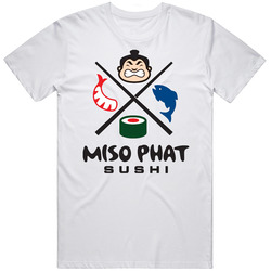 Miso Phat Sushi Favorite Restaurant Mens Cotton T Shirt
