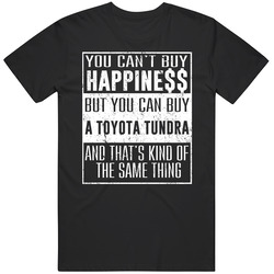 You Can't Buy Happiness Toyota Tundra Heart Car Lover Mens Cotton T Shirt