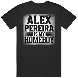 Alex Pereira Is My Homeboy Vintage Unisex T Shirt