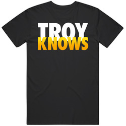 Troy Knows Troy Polamalu Mens Cotton Classic T Shirt
