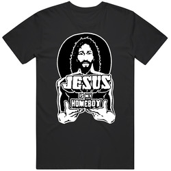 Jesus Is My Homeboy Mens Cotton Classic T Shirt Jesus Is My Homeboy Mens Cotton Classic T Shirt