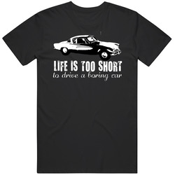 1953 Studebaker Commander 3 8 V8 Coupe Life Is Too Short Retro Vintage Car Fan Mens Cotton Classic T Shirt