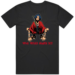 What Would Mugen Do Samurai Champloo Anime Mens Cotton Classic T Shirt