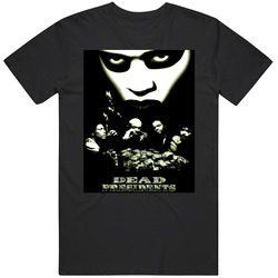 Dead Presidents Crime Movie Mens Cotton Classic T Shirt