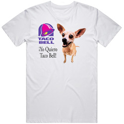 Yo Quiero Taco Bell Chihuahua Most Memorable Ad Slogan Mens Cotton Classic T Shirt