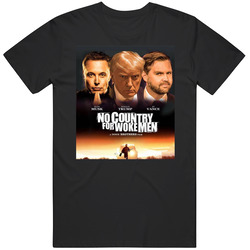 No Country For Woke Men Trump Musk Vance Mens Cotton Classic T Shirt