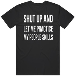Shut Up And Let Me Practice My People Skills Alfred Morris Mens Vintage T Shirt