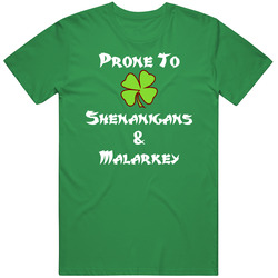 Prone To Shenanagans & Malarkey Mens Vintage T Shirt