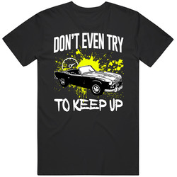 1967 Triumph Spitfire Mk 3 Dont Try To Keep Up Retro Vintage Car Fan Mens Vintage T Shirt