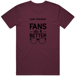 Eddie Peregrina  Fans Do It Better Funny Mens Vintage T Shirt