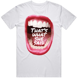 That's What She Said Mens Vintage T Shirt