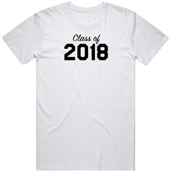 Class Of 2018 Cotton Classic T Shirt