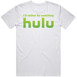 I'd Rather Be Watching Hulu Funny Cotton Classic T Shirt
