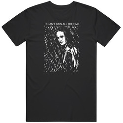 It Can't Rain All The Time Cotton Classic T Shirt