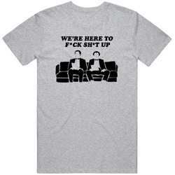 We're Here To F*ck Sh*t Up Step Brothers Brennan & Dale Movie Quotes Gifts For Him Funny Sport Grey Cotton Classic T Shirt