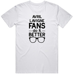 Avril Lavigne Fans Do It Better Funny Cotton Classic T Shirt