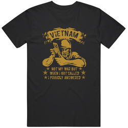 Veteran - Vietnam, Not My War But When I Got Called, I Proudly Answered Cotton Classic T Shirt