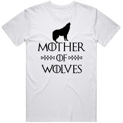 Mother Of Wolves Got Parody White Cotton Classic T Shirt