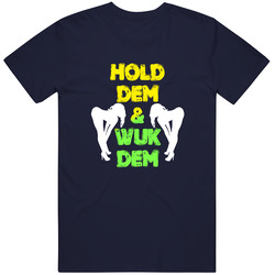 Hold Dem And Wuk Dem Ii Cotton Classic T Shirt