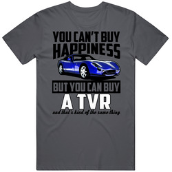 Blue 2006 Tvr Tuscan Cant But Happiness Cool Car Cotton Classic T Shirt