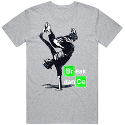 Break dance t-shirt breaking bad style tee Cotton Classic T Shirt