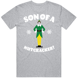 Son Of A Nutcracker Elf Quote Cotton Classic T Shirt