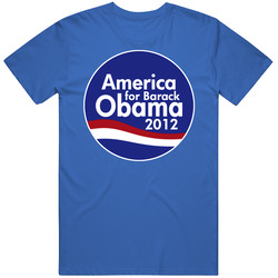 America For Barak Obama President 2012 Democrat Cotton Classic T Shirt
