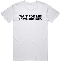 Wait For Me - Black Font Cotton Classic T Shirt
