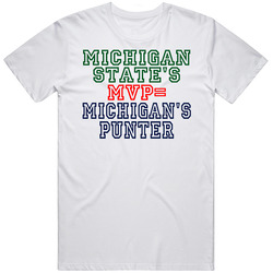 Michigan State's Mvp Equals Michigan's Punter Football Rivalry Cotton Classic T Shirt