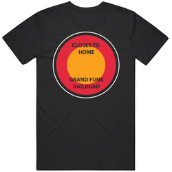 B Grand Funk Railroad Closer To Home 2 Cotton Classic T Shirt