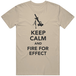 Keep Calm And Fire For Effect  [tan] Cotton Classic T Shirt