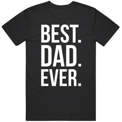 Gifts For Father Best Dad Ever Father's Day Parenthood Cotton Classic T Shirt