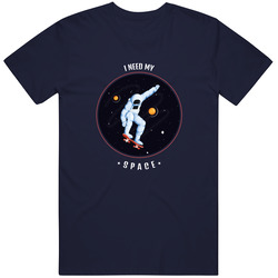 I Need Space Astronaut Skateboarding Cotton Classic T Shirt